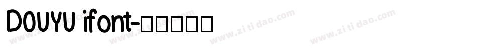 DOUYU ifont字体转换